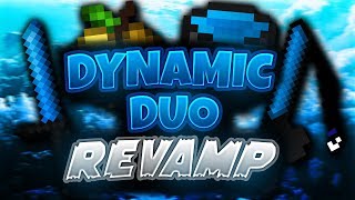 DYNAMIC DUO REVAMP  RELEASE  32x  LoquenderV2 [upl. by Aierbma]