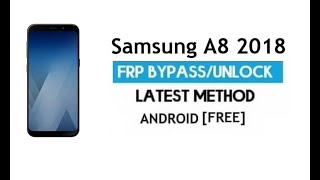 Frp Bypass A8 SMA530 android 10  A8 2018 frp new easy method Final 2022 [upl. by Asilav]