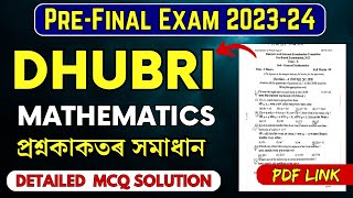 PreFinal Exam 202324 Mathematics Question Paper Solution  Dhubri DistHSLC 2024 Lets Approach [upl. by Tenner242]