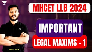 Important Legal Maxims  1  MHCET 2024 LLB Preparation  MHCET 2024  Unacademy [upl. by Nivalc]