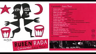 Rubén Rada  Candombe Jazz Tour 2004  Full Album [upl. by Dever]