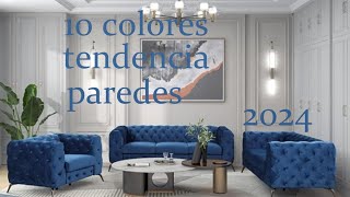 10 colores tendencia paredes 2024 🎨🖌️ [upl. by Milzie]