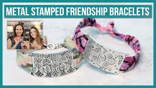 Metal Stamped Friendship Bracelets  From Beaducation Live Episode 62 [upl. by Sonja984]