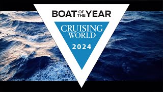 Cruising Worlds 2024 Boat of the Year The Big Reveal [upl. by Oinotnaocram377]