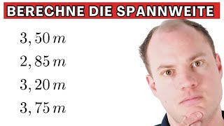 Wie groß ist die Spannweite bei dieser Aufgabe [upl. by Laufer443]