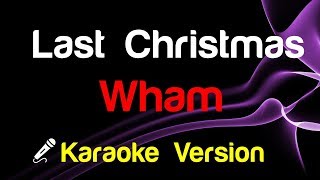 🎤 Wham  Last Christmas Karaoke [upl. by Adnik316]