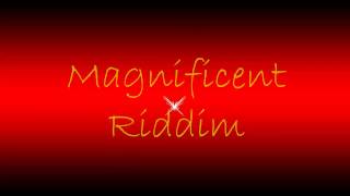 Magnificent Riddim Mix [upl. by Newcomb]