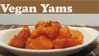 Vegan Baked Yams Recipe for Thanksgiving and Hearty Meals [upl. by Akihdar]