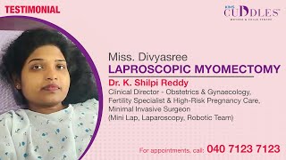 Laparoscopic Myomectomy A Patients Success Story  Dr K Shilpi Reddy  KIMS Cuddles Kondapur [upl. by Naitsabas466]