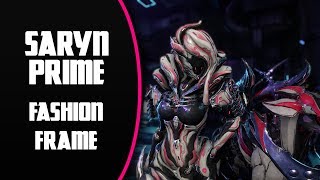 REQUEST Warframe  Saryn Prime  Fashion Frame [upl. by Oal]