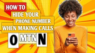 How To Hide Your Phone Number When Making Calls On MTN  MTN GHANA [upl. by Eiznyl]