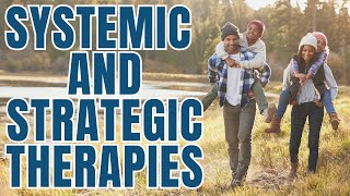 Systemic and Strategic Therapies [upl. by Onurb]