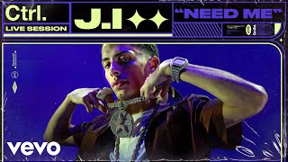 JI  Need Me Live Session  Vevo Ctrl [upl. by Cornwell]