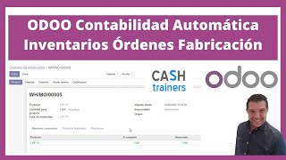 ODOO Contabilidad Automática Inventarios Órdenes Fabricación [upl. by Hashum]