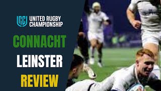 Connacht v Leinster Review United Rugby Championship URC [upl. by Barvick]