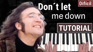 Como tocar quotDon´t let me downquot The Beatles  Piano tutorial y partitura [upl. by Vivi]