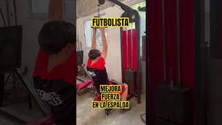 FUTBOLISTA MEJORA FUERZA EN LA ESPALDA CON ESTE EJERCICIO DE DORSALERA [upl. by Aneed]