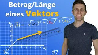 Betrag Länge eines Vektors berechnen  Koordinatengeometrie Vektorgeometrie 7 [upl. by Medin]