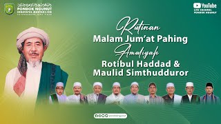 RUTINAN MALAM JUMAT PAHING  AMALIYAH ROTIBUL HADDAD amp MAULID SIMTHUDDUROR [upl. by Marielle]