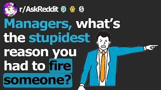 Managers Share MOST IGNORANT Ways Workers Got Fired  rAskReddit Stories [upl. by Tanhya]