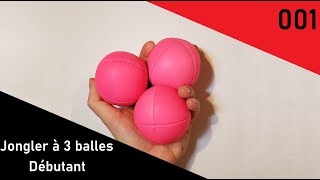 Comment jongler à 3 balles  tutoriel jonglerie 001 [upl. by Zabrina361]