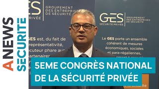 5eme Congrès national de la Sécurité privée  Les incontournables de la sécurité [upl. by Eissirhc]