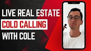 LIVE Real Estate Cold Calling With Cole On Market Fix and Flip [upl. by Gorski]