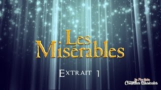 LES PLUS BELLES COMEDIES MUSICALES  Les miserables Extrait 1 [upl. by Ennahtur]