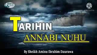 TARIHIN ANNABI NUHU BY SHEIKH AMINU IBRAHIM DAURAWA [upl. by Anneis]