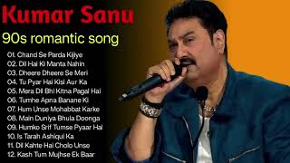 Kumar Sanu top 10 song  Evergreen song  90s Song  hindi old song  Romantic song [upl. by Kcirneh202]