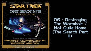 06  Destroying The Wormhole  Not Quite Home The Search Part II  Star Trek DS9 Soundtrack [upl. by Cheffetz518]