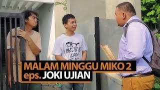 Malam Minggu Miko 2  Joki Ujian [upl. by Jenny]