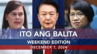 UNTV Ito Ang Balita Weekend Edition  December 7 2024 [upl. by Ailedo170]