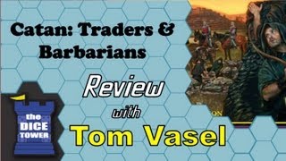 Catan Traders and Barbarians Review  with Tom Vasel [upl. by Rochette930]