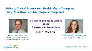 Strive to Thrive Protect Your Health after a Transplant Using Your Own CellsAutologous Transplant [upl. by Mcdonald475]