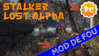 FR Stalker Lost Alpha  LE MEILLEUR MOD DE TOUS LES TEMPS   Gameplay présentation [upl. by Baptiste]