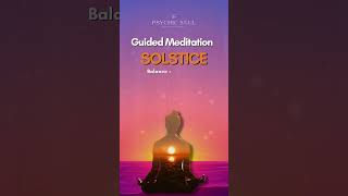 June 2024 Solstice Guided Meditation Invitation [upl. by Lauer283]