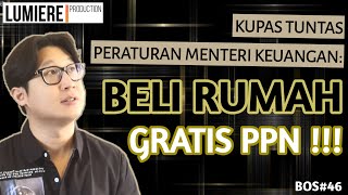 Beli Rumah Gratis PPN Pemerintah Bebaskan PPN Properti [upl. by Eninahs344]