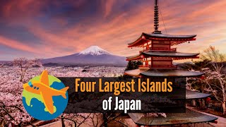 Four Largest Islands of Japan [upl. by Lazor]