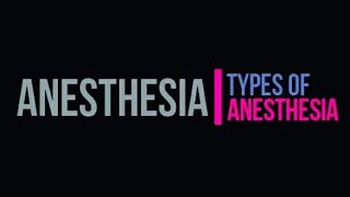 Anesthesia and its types [upl. by Grosvenor40]