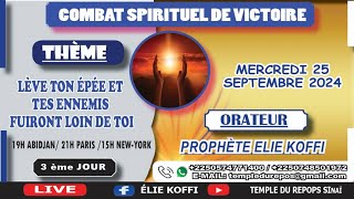 LEVE TON EPEE ET TES ENNEMIS FUIRONT LOIN DE TOI 3 EME JOUR PAR PROPHETE ELIE KOFFI [upl. by Darrin6]