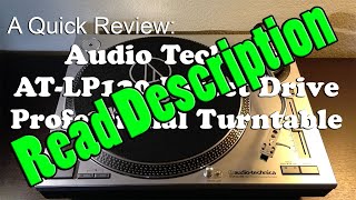 A Quick Review Audio Technica LP120 USB Direct Drive Professional Turntable [upl. by Ricker738]