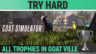 Goat Simulator  All Trophy Goats in Goat Ville 🏆  Collectibles Guide  Try Hard [upl. by Ramsa]