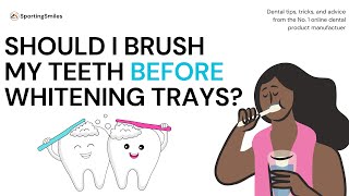 Should I Brush My Teeth Before Whitening Trays [upl. by Zorina467]