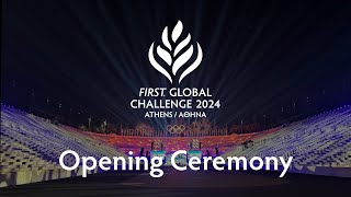 2024 FIRST Global Challenge  Opening Ceremony [upl. by Farlie463]