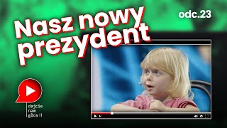 Odc 23 Nasz nowy prezydent [upl. by Brendin]