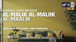 AlMalik AlMaliik AlMaalik  Ustadz Dr Firanda Andirja MA [upl. by Loise539]