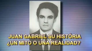 JUAN GABRIEL  SU HISTÓRIA DETRAS DEL MITO de Juan Gabriel MITO O REALIDAD  Comentado [upl. by Yllitnahc108]