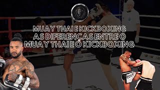 Muay Thai e Kickboxing as diferenças [upl. by Giordano]