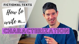 How to write a characterization  fictional text analysis  3 steps [upl. by Coryden]